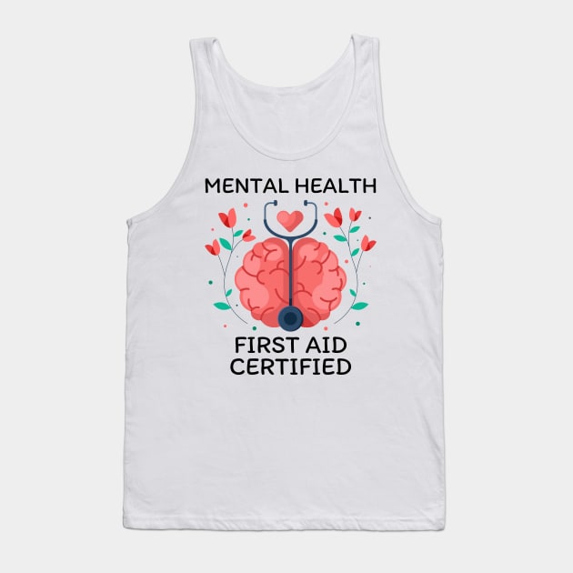 Mental Health First Aid Certified Tank Top by Little Designer